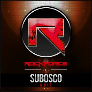 Subosco - Nuit (remixes) [Rockforce Red]