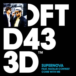 Supernova feat. Natalie Conway - Come With Me [Defected]