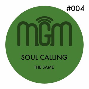 The Same - Soul Calling [MGM]