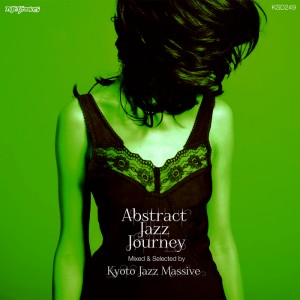 Various - Abstract Jazz Journey (Mixed & Selected By Kyoto Jazz Massive) [NiteGrooves US]
