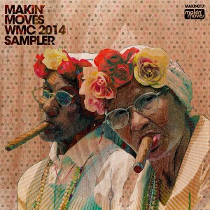 Various Artists - Makin' Moves WMC Sampler 2014 [Makin Moves]