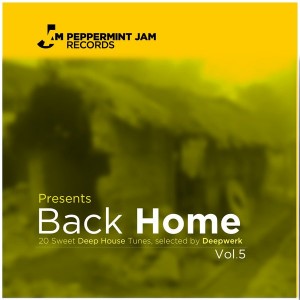 Various - Peppermint Jam Presents Back Home Vol 5 (20 Sweet Deep House Tracks) [Peppermint Jam]