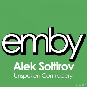 Alek Soltirov - Unspoken Comradery [Emby]