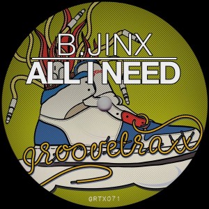 B.JINX - All I Need [GrooveTraxx]