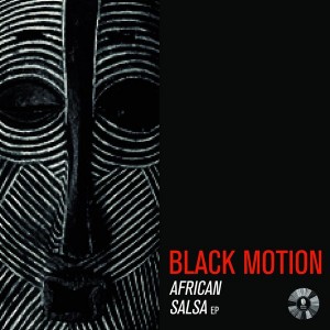 Black Motion - African Salsa - EP [Ocha Mzansi]