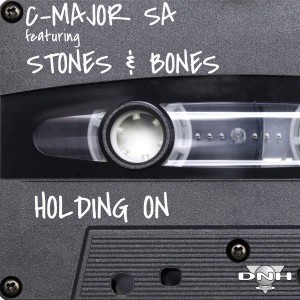 C-Major SA feat. Stones & Bones - Holding On [DNH]