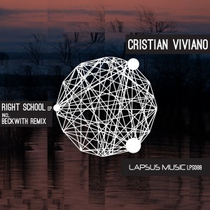Cristian Viviano - Right School EP [Lapsus Music]