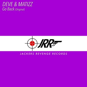 Deve & Matizz - Go Back [Jackers Revenge Records]