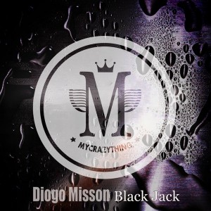 Diogo Misson - Black Jack [Mycrazything Records]