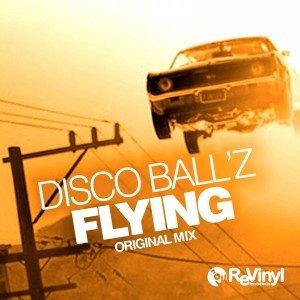 Disco Ball'z - Flying [ReVinyl]