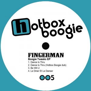 Fingerman - Boogie Tweaks EP [Hotbox Boogie]