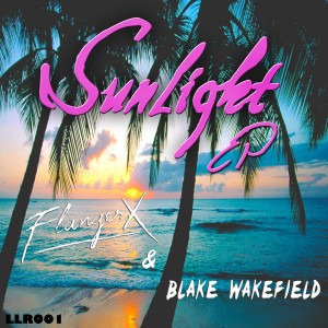 FlangerX & BlakeWakefield - SunLight [Lazy Lion Records]
