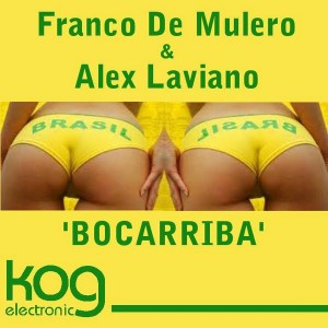 Franco De Mulero & Alex Laviano - Bocarriba [Kog Electronic]