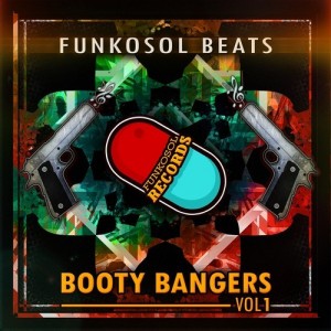 Funkosol Beats - Booty Bangers Vol 1 [Funkosol]