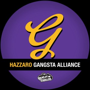Hazzaro - Gangsta Alliance [Guesthouse]