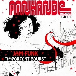 Jam Funk - Important Hours [Panhandle Music Company]