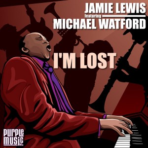 Jamie Lewis feat. Michael Watford - I'm Lost [Purple Music]