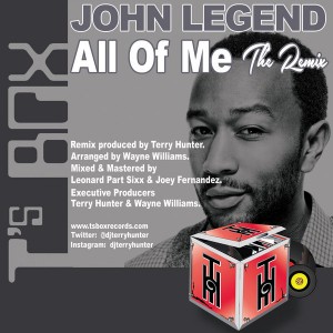 John Legend - All Of Me (The Remix) [T's Box]