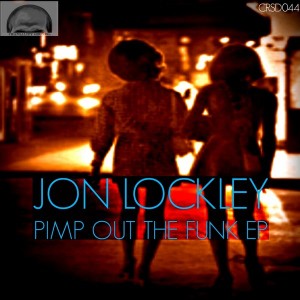 Jon Lockley - Pimp Out The Funk EP [Craniality Sounds]