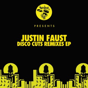 Justin Faust - Disco Cuts - Remixes EP [Nurvous Records]