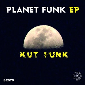 Kut Funk - Planet Funk [Sound-Exhibitions-Records]
