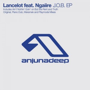 Lancelot feat. Ngaiire - J.O.B. EP [Anjunadeep]