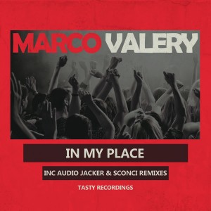 Marco Valery - In My Place [Tasty Recordings Digital]