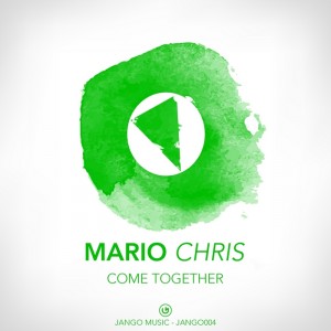 Mario Chris - Come Together [Jango Music]