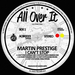 Martin Prestige - I Can't Stop [All Over It Records]