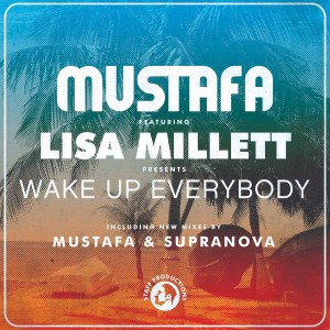 Mustafa feat. Lisa Millett - Wake Up Everybody (2014 Remixes) [Staff Productions]