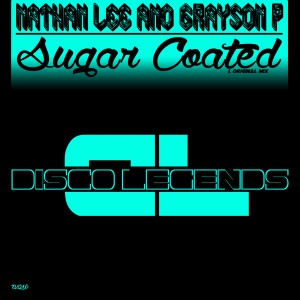 Nathan Lee & Grayson P - Sugar Coated [Disco Legends]