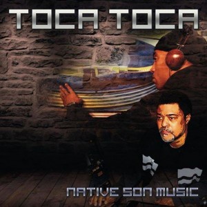 Native Sons Music - Toca Toca [DHR]