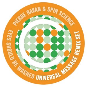 Pierre Ravan & Spin Science - Eyes Should Be Washed (Remixes) [Conya Records]