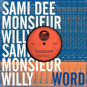 Sami Dee & MonsieurWilly - Word (Late Night Kiss Edit '14) [Disco Kicks]