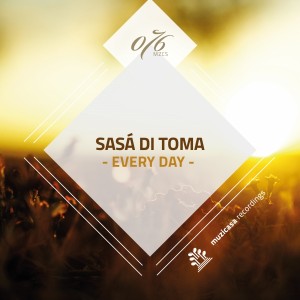 Sasa Di Toma - Every Day [Muzicasa Recordings]