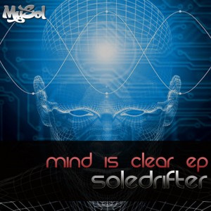 Soledrifter - Mind Is Clear EP [Musol Recordings]