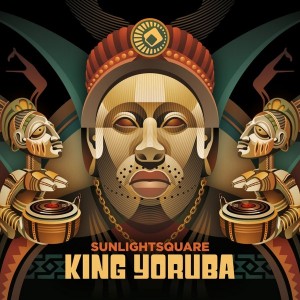 Sunlightsquare - King Yoruba [Sunlightsquare]