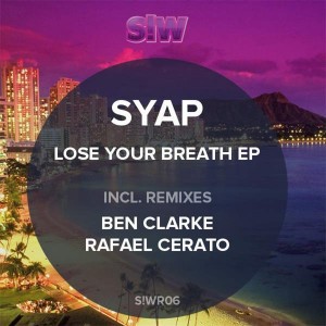 Syap - Lose Your Breath EP [Stop!Waiting Records ]