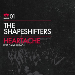 The Shapeshifters feat. Calvin Lynch - Heartache [Love Inc]