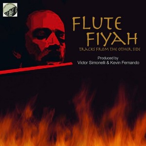 Tracks From The Other Side - Flute Fiyah [West Side]