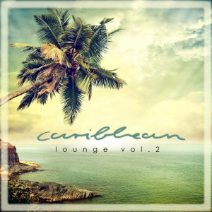 Various - Caribbean Lounge Vol 2 [We Love To Lounge]