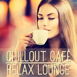 Various - Chillout Cafe_ Relax Lounge [Quarterhead Productions]