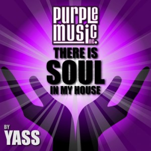 Various - There Is Soul in My House by Yass [Purple Music]