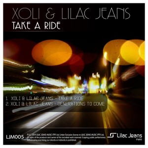 Xoli & Lilac Jeans - Take A Ride EP [Lilac Jeans Music]