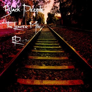 Black People - The Longer Mile EP [Black People Records]
