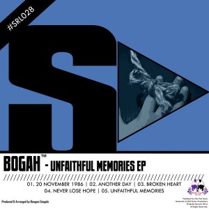 Bogah - Unfaithful Memories [Skalla Records]