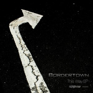 Bordertown - This Way EP [Nite Grooves]