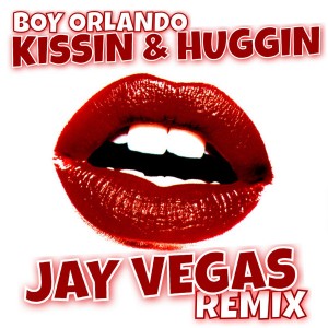 Boy Orlando - Kissin & Huggin Pt 2 (Jay Vegas Remix) [Playmore]