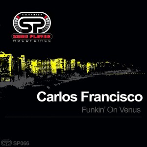 Carlos Francisco - Funkin' On Venus [SP Recordings]