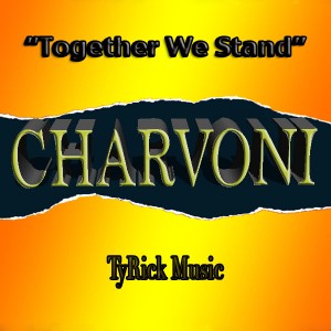 Charvoni - Together We Stand [TyRick Music]